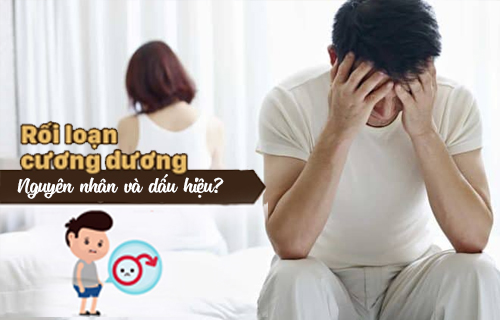 Dấu hiệu rối loạn cương dương là gì?